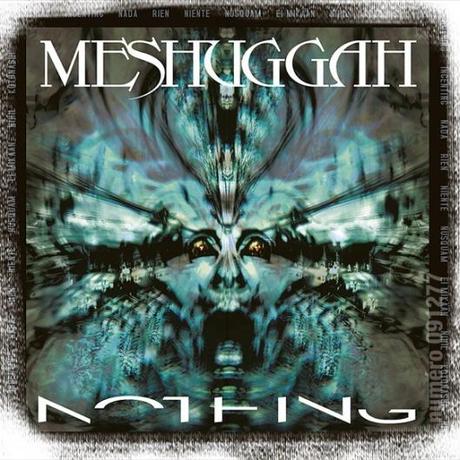 Meshuggah, Nothing