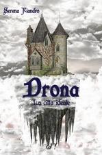 DRONA - di Serena Fiandro