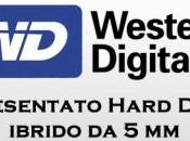 Western Digital presenta hard disk ibrido spessore