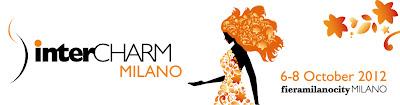 InterCharm Milano 2012... Vieni con me?