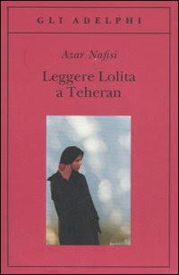 LEGGERE LOLITA A TEHERAN-  Azar Nafisi