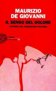 [Recensione]- Il senso del dolore di Maurizio de GIovanni