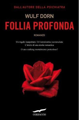 Follia profonda di Wulf Dorn