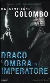 Novità: Draco. L’ombra dell’Imperatore di Massimiliano Colombo