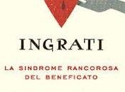 Recensione INGRATI sindrome rancorosa beneficato" M.Rita Parsi