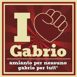 Campagna I Love Gabrio: Amianto per nessuno, Gabrio per tutt*