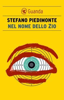 Stefano Piedimonte, Nel nome dello zio