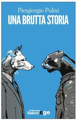 Piergiorgio Pulixi: Una brutta storia