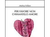 favore chiamatelo amore, Andrea Velluto