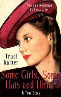 Ragazze, cappelli e Hitler  - Trudi Kanter