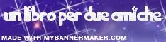 Crea il tuo banner al mybannermaker.com! 