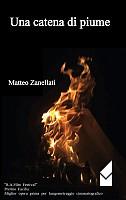 Una catena di piume - Matteo Zanellati