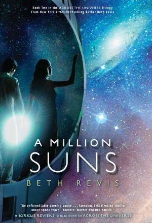 A Million Suns (Across the Universe, #2)