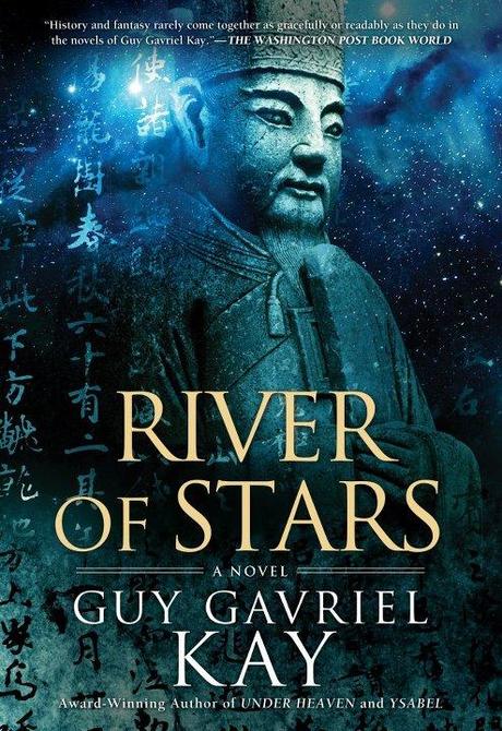 Guy Gavriel Kay: River of Stars