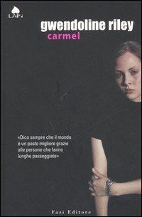 “Carmel” di Gwendoline Riley