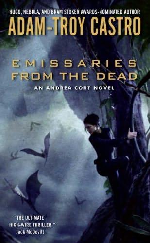 book cover of   Emissaries from the Dead    (Andrea Cort, book 1)  by  Adam-Troy Castro