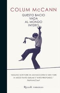 “Questo bacio vada al mondo intero” di Colum McCann