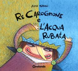 Re Carognone e l’acqua rubata