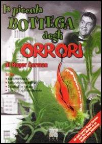 La piccola bottega degli orrori di Roger Corman