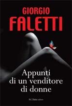Il libro del giorno: Appunti di un venditore di donne di Giorgio Faletti (Baldini e Castoldi Dalai)