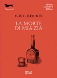 1019 - La morte di mia zia di C.H.B. Kitchin