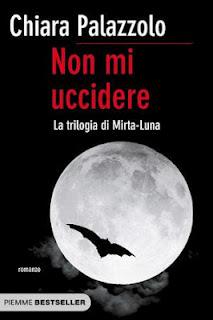 Non mi uccidere - La trilogia di Mirta-Luna di Chiara Palazzolo