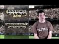 Football Manager 2013, un video introduce la FM Classic
