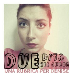 Due dita nel Cuore • Chapter One