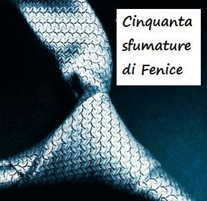 Cinquanta Sfumature di Fenice