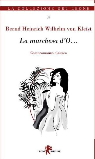 [Comunicato stampa] La signorina Fifì – Guy de Maupassant e La marchesa d’O – Bernd Heinrich Wilhelm von Kleist