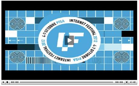 Internet Festival 2012 in Live Streaming da Pisa
