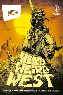 E’ disponibile il secondo numero di Bizzarro Magazine: Weird weird west