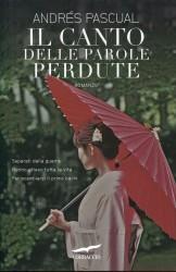 recensione IL CANTO DELLE PAROLE PERDUTE - ANDRES PASCUAL