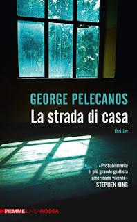 Segnalazione: “La strada di casa” di George Pelecanos