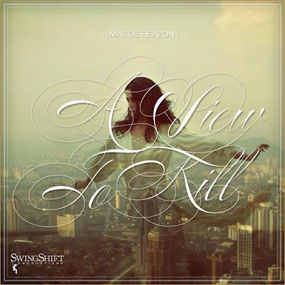 Marce Reazon – A View To Kill (Mixtape) Marce Reazon – A View To Kill (Mixtape)