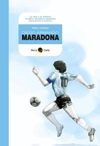 Il 10 ottobre Diego Armando Maradona a fumetti dalla Becco Giallo