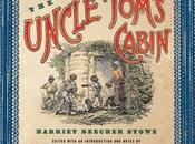 “Uncle Tom’s Cabin” Harriet Beecher Stowe