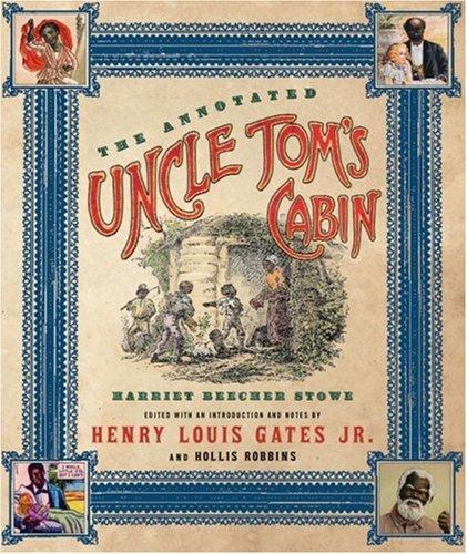 “Uncle Tom’s Cabin” – Harriet Beecher Stowe