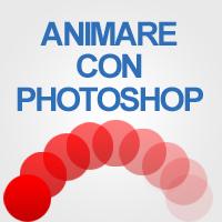 Come creare una animazione con photshop