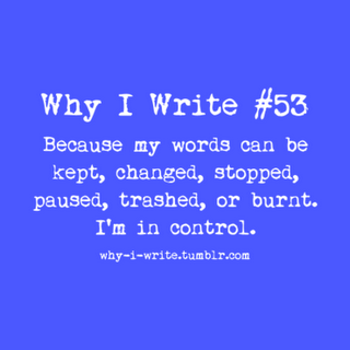 Why I Write #6