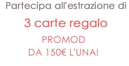 Concorso d'autunno vinci 3 carte regalo promod da 150€