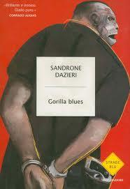 Recensione GORILLA BLUES di Sandrone Dazieri