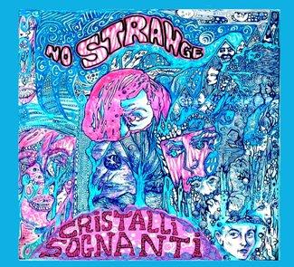 No Strange-Cristalli Sognanti