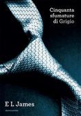 Cinquanta Sfumature Di Grigio – E. L. James