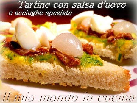 TARTINE CON SALSA DI UOVA, CIPOLLINE ACCIUGHE SPEZIATE