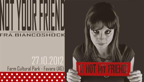 NOT YOUR FRIEND | Fra.Biancoshock personal expo at Farm Cultural Park