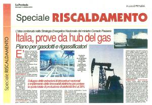 La megalomania dell’Italia “hub del gas”: territorio al massacro per vendere energia… alla Francia, alla Spagna, a Croazia, Serbia, Bosnia… Ma gli enti locali e i cittadini sono stati consultati? No, è il solito diktat imperialistico