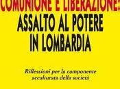 pongo domanda, alla quale dare risposta. Perchè Zambetti comprato voti dall&#8217;ndrangheta quando quelli Comunione Liberazione sono gratis? Forse, tipo, affidabile nemmeno