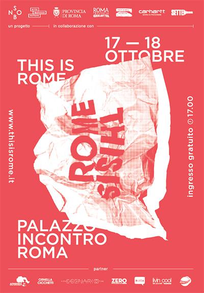 This Is Rome 2012 Palazzo Incontro, 17 e 18 ottobre: Clubbing e arte