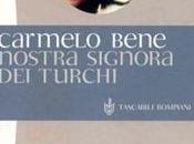 Nostra Signora Turchi Carmelo Bene (romanzo)